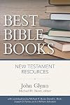 Best Bible Books: New Testament Resources