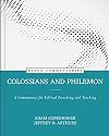 Colossians and Philemon: A Commentary for Biblical Preaching and Teaching (Kerux Commentaries)