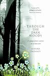 Through the Dark Woods: A Young Woman's Journey Out of Depression
