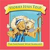 The Shepherd Who Searched (Stories Jesus Told)