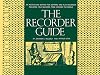 The Recorder Guide: An Instruction Method for Soprano and Alto Recorder, Including Folk Melodies from Around the World