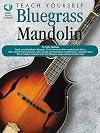 Teach Yourself Bluegrass Mandolin (Teach Yourself Bluegrass) Bk/CD (Teach Yourself Bluegrass) (Teach Yourself Bluegrass)