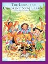 The Library of Children's Song Classics