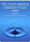 The Most Relaxing Classical Music Ever: Piano Solo