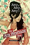 Amy Amy Amy: The Amy Winehouse Story