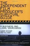 The Independent Film Producer's Survival Guide: A Business and Legal Sourcebook