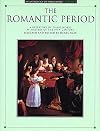 The Romantic Period: An Anthology of Piano Music