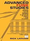 Advanced Funk Studies: Creative Patterns for the Advanced Drummer