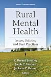 Rural Mental Health: Issues, Policies, and Best Practices