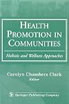 Health Promotion in Communities: Holistic and Wellness Approaches