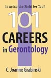 101 Careers in Gerontology