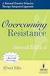 Overcoming Resistance: Rational-Emotive Therapy With Difficult Clients