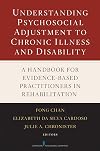Understanding Psychosocial Adjustment to Chronic Illness and Disability: A Handbook for Evidence-Based Practitioners in Rehabilitation