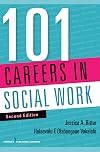101 Careers in Social Work, Second Edition