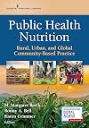 Public health nutrition : rural, urban, and global community-based practice