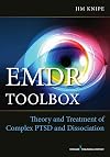 EMDR Toolbox: Theory and Treatment of Complex PTSD and Dissociation