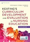 Keating's Curriculum Development and Evaluation in Nursing Education