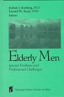 Elderly men : special problems and professional challenges