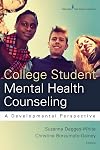 College Student Mental Health Counseling: A Developmental Perspective