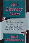 Six Literary Lives: The Shared Impiety of Adams, London, Sinclair, Williams, Dos Passos, and Tate