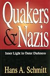 Quakers and Nazis: Inner Light in Outer Darkness