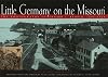 Little Germany on the Missouri: The Photographs of Edward J. Kemper, 1895-1920