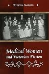 Medical women and Victorian fiction
