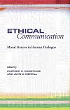 Ethical Communication: Moral Stances in Human Dialogue