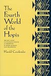 The Fourth World of the Hopis: The Epic Story of the Hopi Indians as Preserved in Their Legends and Traditions