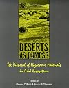 Deserts As Dumps?: The Disposal of Hazardous Materials in Arid Ecosystems