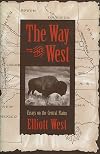 The Way to the West: Essays on the Central Plains