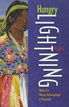 Hungry Lightning: Notes of a Woman Anthropologist in Venezuela