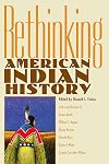 Rethinking American Indian History