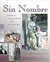 Sin Nombre : Hispana and Hispano Artists of the New Deal Era
