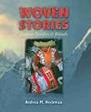 Woven Stories: Andean Textiles and Rituals