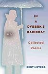 In a Dybbuk's Raincoat: Collected Poems (Mary Burritt Christiansen Poetry Series)