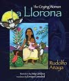 La Llorona: The Crying Woman (English and Spanish Edition)