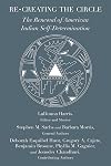 Re-creating the Circle: The Renewal of American Indian Self-Determination