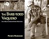 The bare-toed vaquero life in Baja California's desert mountains