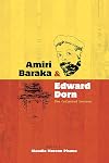 Amiri Baraka and Edward Dorn: The Collected Letters