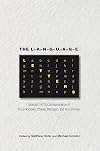 The Language Letters: Selected 1970s Correspondence of Bruce Andrews, Charles Bernstein, and Ron Silliman (Recencies Series: Research and Recovery in Twentieth-Century American Poetics)