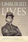 Unburied Lives: The Historical Archaeology of Buffalo Soldiers at Fort Davis, Texas, 1869โ1875