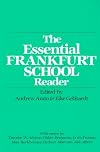 The Essential Frankfurt School Reader