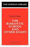 The Romantic School and Other Essays