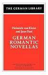German Romantic Novellas: Heinrich von Kleist and Jean Paul (German Library)
