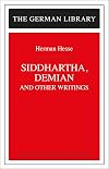 Siddhartha, Demian, and Other Writings (German Library)