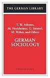 German Sociology: T.W. Adorno, M. Horkheimer, G. Simmel, M. Weber, and Others (German Library)