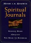 Spiritual Journals: The Genesee Diary, Gracias!, the Road to Daybreak