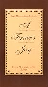 A Friar's Joy: Magic Moments from Real Life