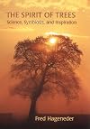 The Spirit of Trees: Science, Symbiosis, and Inspiration